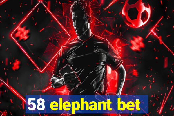 58 elephant bet